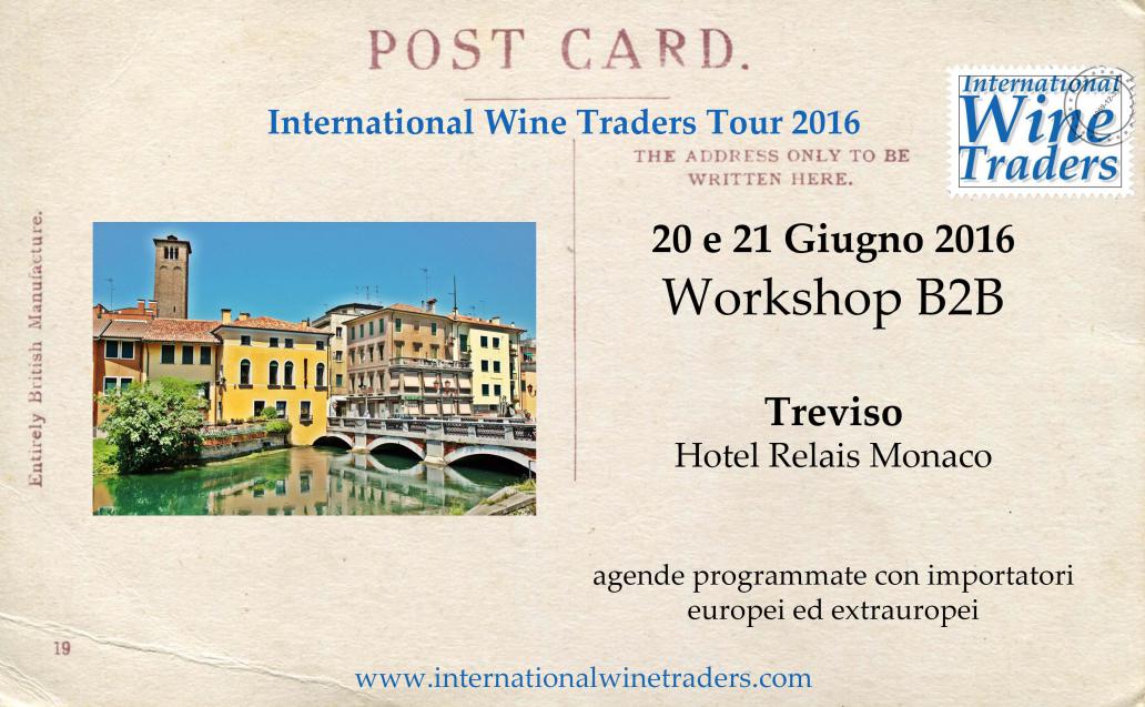 Workshop B2B International Wine Traders Treviso 20 e 21 Giugno 2016